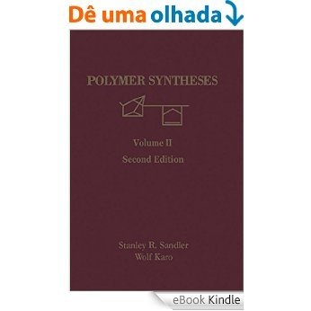Polymer Syntheses: 2 (Organic Chemistry) [eBook Kindle] baixar