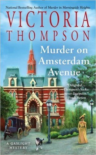 Murder on Amsterdam Avenue: A Gaslight Mystery