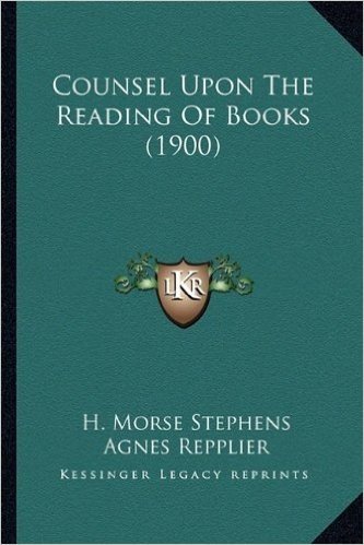 Counsel Upon the Reading of Books (1900)