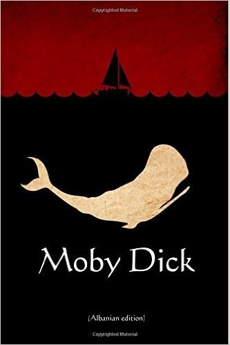 Moby Dick (Albanian Edition)