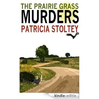 The Prairie Grass Murders (A Sylvia and Willie Mystery) (English Edition) [Kindle-editie]