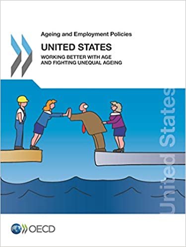 Ageing and Employment Policies: United States 2018: Working Better with Age and Fighting Unequal Ageing: Edition 2018: Volume 2018