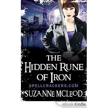 The Hidden Rune of Iron (Spellcrackers.com Book 5) (English Edition) [eBook Kindle]