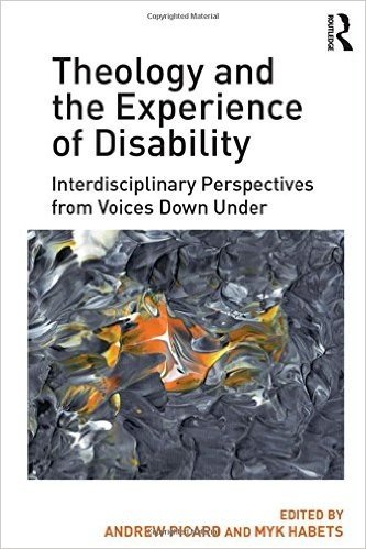 Theology and the Experience of Disability: Interdisciplinary Perspectives from Voices Down Under baixar
