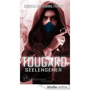 Seelenseher: Jugendroman (Tougard 1) (German Edition) [Kindle-editie]