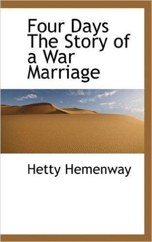 Four Days the Story of a War Marriage