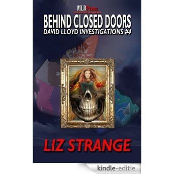 Behind Closed Doors: David Lloyd Investiagtions #4 (David Lloyd Investigations) (English Edition) [Kindle-editie]
