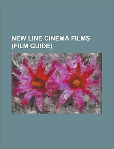 New Line Cinema Films (Film Guide): The Hobbit (Film Series), the Lord of the Rings (Film Series), the Texas Chain Saw Massacre, Night of the Living D