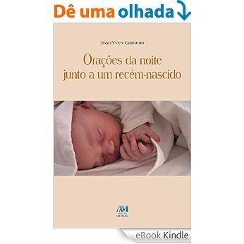 Orações da noite junto a um recém-nascido [eBook Kindle]
