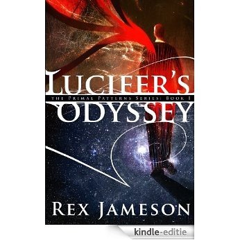 Lucifer's Odyssey (Primal Patterns Book 1) (English Edition) [Kindle-editie] beoordelingen
