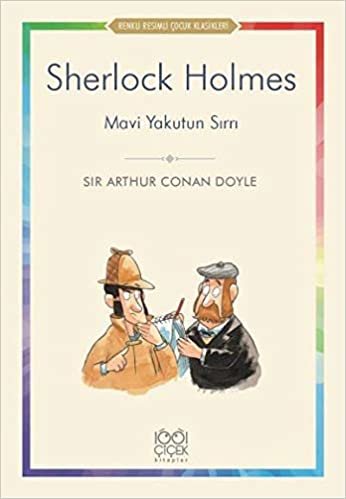 Renkli Resimli Çocuk Klasikleri-Sherlock Holmes-Mavi Yakutun Sırrı