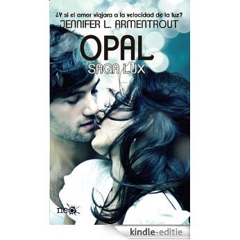 Opal: 1 (Neo) [Kindle-editie]