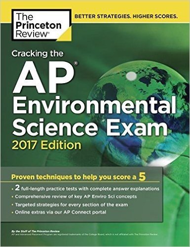 Cracking the AP Environmental Science Exam, 2017 Edition