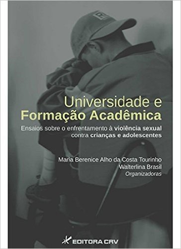 Universidade E Formacao Academica - Ensaios Sobre O Enfrentamento A Vi