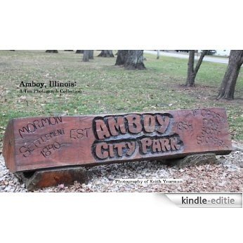 Amboy, Illinois: A Ten Photograph Collection (English Edition) [Kindle-editie]