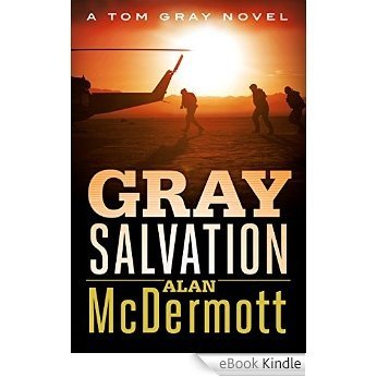 Gray Salvation (A Tom Gray Novel Book 6) (English Edition) [eBook Kindle]
