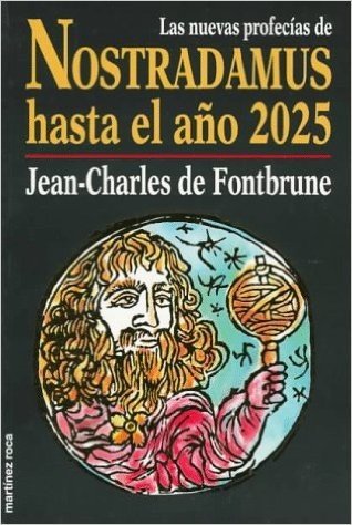 Nuevas Profecias Nostradamus Hasta El Ano 2025 / New Nostradamus Prophecy Until the Year 2025