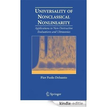 Universality of Nonclassical Nonlinearity: Applications to Non-Destructive Evaluations and Ultrasonics [Kindle-editie]