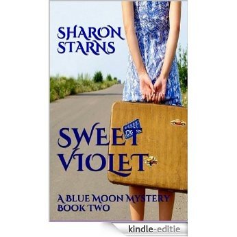 Sweet Violet (Blue Moon Mysteries Book 2) (English Edition) [Kindle-editie]