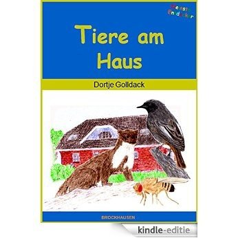 Tiere am Haus (Kleinste  Entdecker 12) (German Edition) [Kindle-editie]