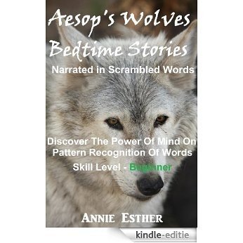 Aesop's Wolves: Bedtime Stories (Annotated in Scrambled Words) Skill Level - Beginner (English Edition) [Kindle-editie]