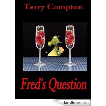Fred's Question (English Edition) [Kindle-editie]