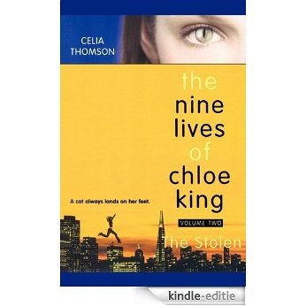 The Stolen (The Nine Lives of Chloe King Book 2) (English Edition) [Kindle-editie]