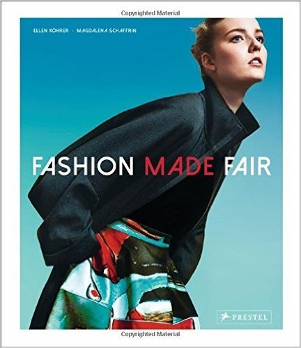 Fashion Made Fair: Modern Innovative Sustainable