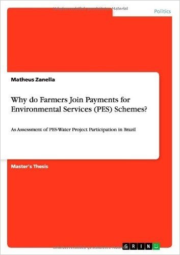 Why Do Farmers Join Payments for Environmental Services (Pes) Schemes?