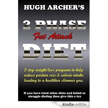 2 PHASE Fat Attack DIET for Weight Loss (English Edition) [Kindle-editie]