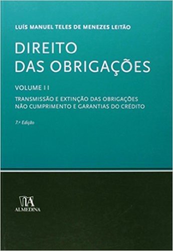 Direito Das Obrigacoes - Transmissao E Extincao Das Obrigacoes, Nao Cumprimento E Garantias Do Credi
