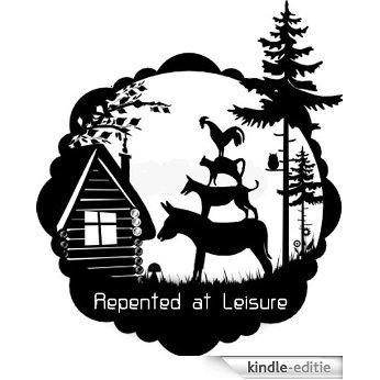 Repented at Leisure: A Novel (English Edition) [Kindle-editie]