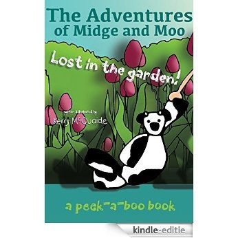 Lost in the garden: a peek-a-boo-book (The Adventures of Midge and Moo 2) (English Edition) [Kindle-editie]