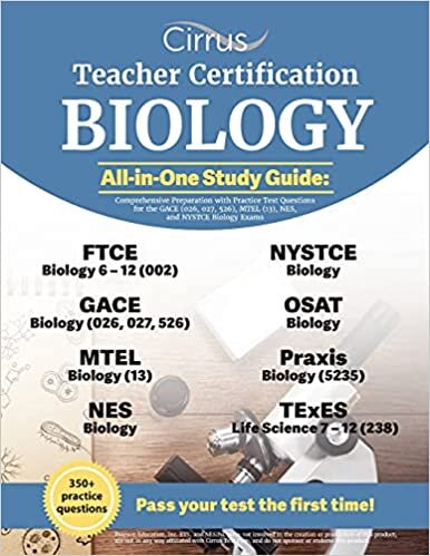 Teacher Certification Biology All-in-One Study Guide: Comprehensive Preparation with Practice Test Questions for the GACE (026, 027, 526), MTEL (13), NES, and NYSTCE Biology Exams