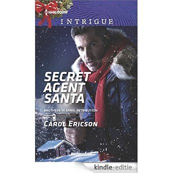 Secret Agent Santa (Brothers in Arms: Retribution) [Kindle-editie]