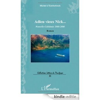 Adieu Vieux Nick Nouvelle Caledonie 2000 2080 Roman [Kindle-editie]