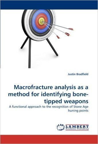 Macrofracture Analysis as a Method for Identifying Bone-Tipped Weapons