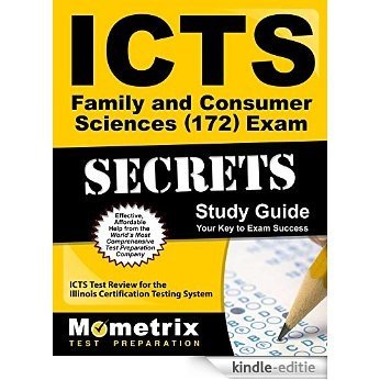 ICTS Family and Consumer Sciences (172) Exam Secrets Study Guide: ICTS Test Review for the Illinois Certification Testing System (English Edition) [Kindle-editie]