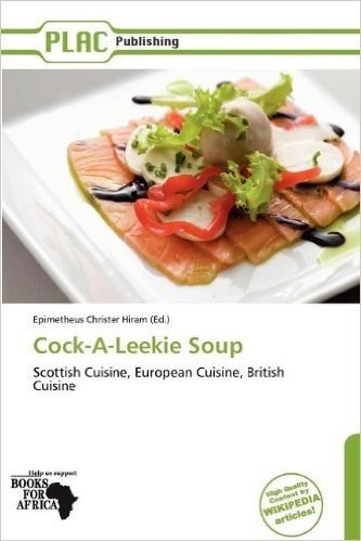 Cock-A-Leekie Soup