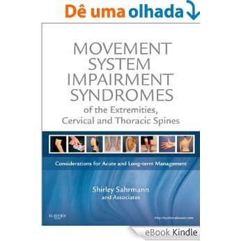 Movement System Impairment Syndromes of the Extremities, Cervical and Thoracic Spines [eBook Kindle] baixar