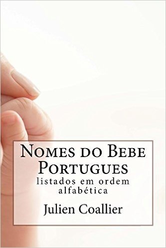 Nomes do Bebe Portugues: listados em ordem alfabetica