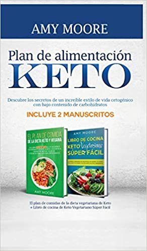 indir Plan de alimentación Keto: Incluye 2 Manuscritos El plan de comidas de la dieta vegetariana de Keto + Libro de cocina de Keto Vegetariano Súper Fácil ... con bajo contenido de carbohidratos