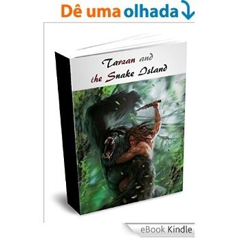 Tarzan and the Snake Island (English Edition) [eBook Kindle]