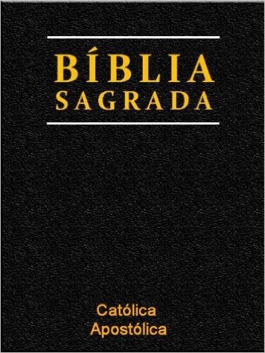 Bíblia Sagrada Católica (Religião e Filosofia)