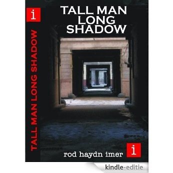 Tall Man Long Shadow: he Hunt for Osama bin Ladin (English Edition) [Kindle-editie]