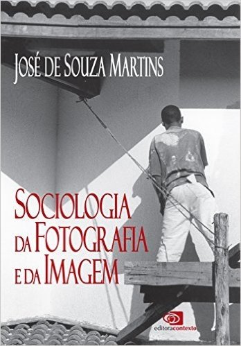 Sociologia da Fotografia e da Imagem baixar