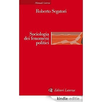 Sociologia dei fenomeni politici (Manuali Laterza) [Kindle-editie]