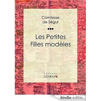 Les Petites Filles modèles (French Edition) [Kindle-editie]