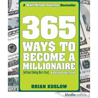 365 Ways to Become a Millionaire: (Without Being Born One) [Kindle-editie] beoordelingen