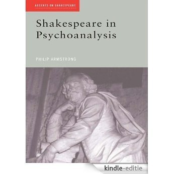 Shakespeare in Psychoanalysis (Accents on Shakespeare) [Kindle-editie]